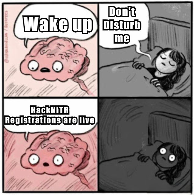 hacknitr's tweet image. Sleep can wait… HackNITR can’t. 🚀 Registrations are LIVE!
#hacknitr #hackathon #Tech