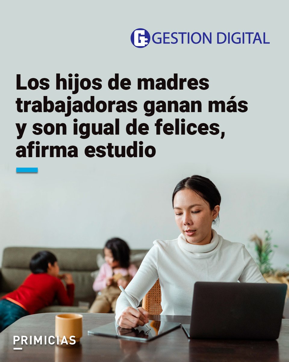#GestiónDigital | Un estudio de Harvard Business School demuestra que los hijos de madres trabajadoras crecen igual de felices pero mejor preparados para el mundo. Y esa experiencia real, contada con voz propia, nos hace preguntarnos: ¿por qué seguir sintiendo culpa?