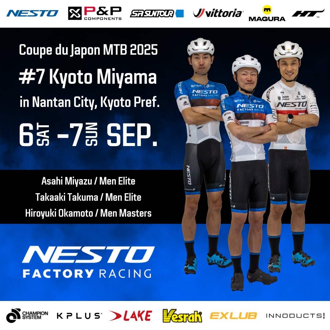 NESTO_FR's tweet photo. ➡️Latest race information
CJ京都美山
6-7th SEP. / 京都府南丹市

全日本選手権から1ヶ月半。CJシリーズ第7戦"CJ京都美山"が開催されます。
チームからは3名の選手が出場します。

宮津旭選手  男子エリート
詫間啓耀選手  男子エリート
岡本紘幸選手  男子マスターズ

応援よろしくお願いします！ https://t.co/2QzwOMPdIO