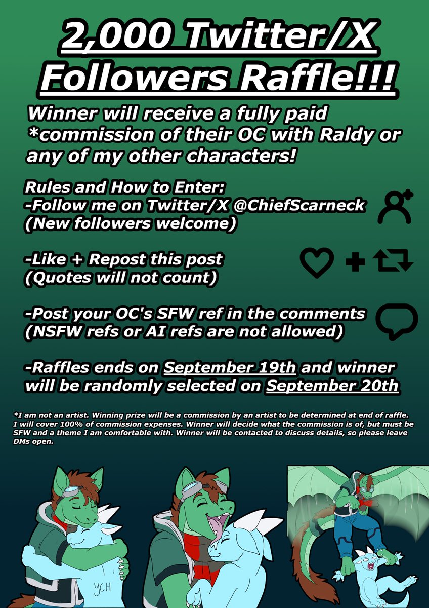 ChiefScarneck's tweet image. 🎉2K FOLLOWERS C0MM RAFFLE!!!🎉

No, I didn't forget! The raffle for my 2k follower milestone is open! Prize will be a paid c0mm of the winner's choice!

Follow + Like + Repost + Comment your SFW ref to enter (No NSFW or AI)! Thank you guys so much for all the support! 💚🐉💚🐉💚