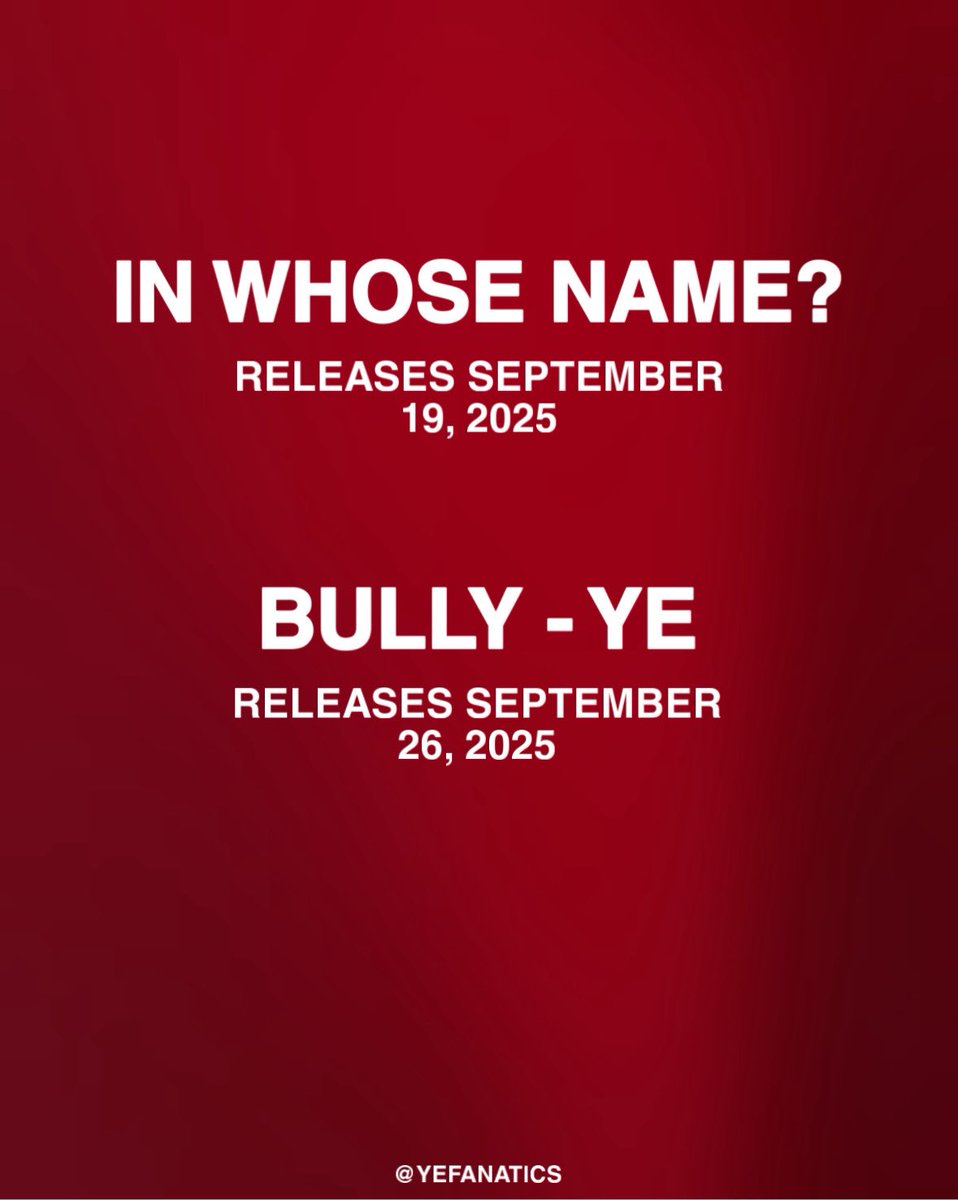 yefanatics's tweet image. YE MONTH

IN WHOSE NAME? - SEPTEMBER, 19
BULLY - SEPTEMBER, 26

IMPORTANT NEWS YOU NEED TO KNOW THIS SEPTEMBER.