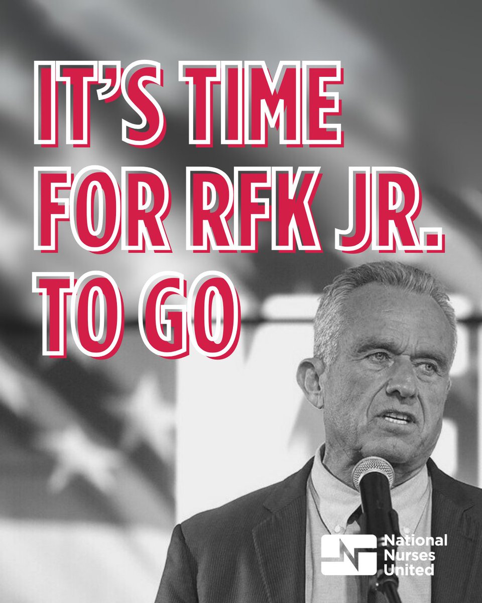 RFK Jr's short tenure leading HHS has already been disastrous. He has: 
🚫 Fired thousands of federal workers,
🛑 Cut funding for essential programs, and
😡 Amplified conspiracy theories about vaccines. 

Nurses have a clear message: It's time for him to go!