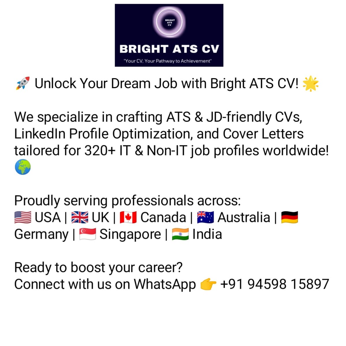 BrightATSCV's tweet image. 🚀 Unlock Your Dream Job with Bright ATS CV! 🌟
We craft ATS &amp;amp; JD-friendly CVs, optimize LinkedIn profiles, &amp;amp; write impactful Cover Letters for 320+ IT &amp;amp; Non-IT roles worldwide! 🌍

🌏 Serving: 🇺🇸🇬🇧🇨🇦🇦🇺🇩🇪🇸🇬🇮🇳
📲 WhatsApp: +91 94598 15897

#ATSresume #ATScv #JobSearch #BrightATSCV