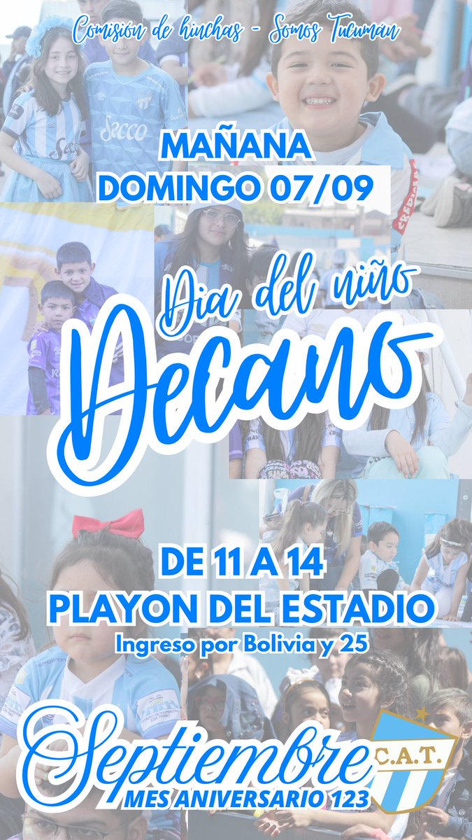 🤍🩵DÍA DEL NIÑO DECANO🩵🤍

🗓️ MAÑANA DOMINGO 07/09
🕰️ DE 11 a 14hs
📍PLAYON DEL ESTADIO MONUMENTAL (Ingreso por Bolivia y 25)

⚠️¡VENIR CON LOS COLORES MÁS LINDOS!🤍🩵
#SeptiembreDecano #Tucuman
