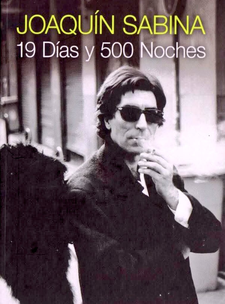 Un día como hoy 6 de septiembre de 1999  se publica el disco “19 días y 500 noches” de Joaquín Sabina, muchos lo consideramos su gran obra, en la que supo unir un ramillete de canciones sin desperdicio, con una de las mejores producciones de su carrera, realizada por Alejo Stivel
