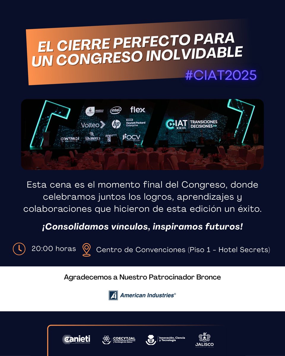 ciatcanieti's tweet photo. Llegó el momento de cerrar el #CIAT2025 con una noche especial.

Un espacio para compartir experiencias, brindar por los logros alcanzados y crear nuevas alianzas que impulsarán el futuro.

✨ ¡Celebremos juntos este gran cierre! https://t.co/h89KmgwVOu