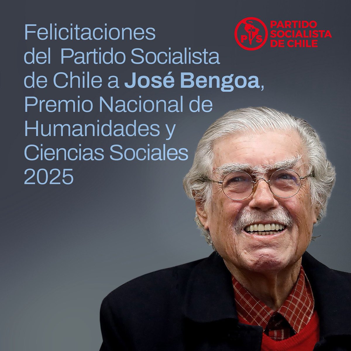 El Partido Socialista de Chile expresa sus más sinceras felicitaciones a José Antonio Bengoa Cabello por haber sido distinguido con el Premio Nacional de Humanidades y Ciencias Sociales 2025.
El jurado reconoció en él su gran contribución al entendimiento de la