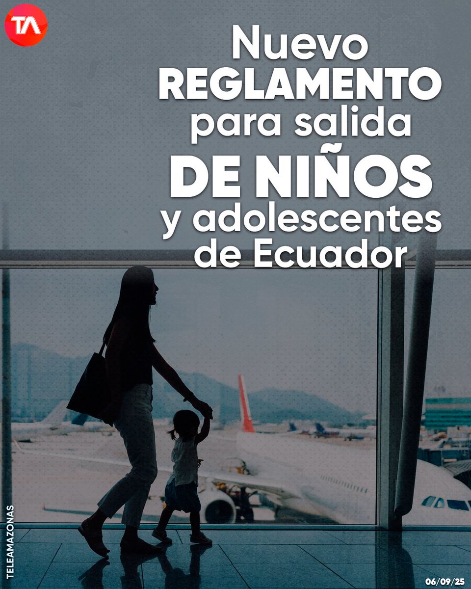 #ATENCIÓN | Nuevo reglamento rige para realizar permiso de salida de niños y adolescentes de Ecuador. Detalles ow.ly/R2i050WSB8r