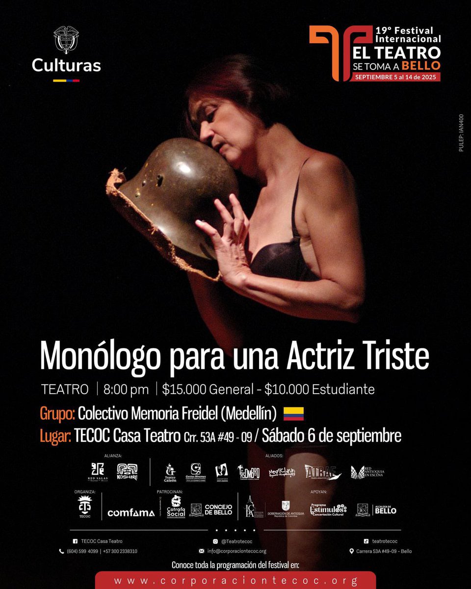 Monólogo para Una Actriz Triste Participa en el El Festival Internacional "El Teatro se Toma a Bello", con Nora Quintero y Juan Diego Zuluaga memoria viva de la obra de José Manuel Freidel Memoria Freidel. Función Sábado 6 de septiembre 7 pm Teatro Tecoc de Bello.

<a href="/TecocTeatro/">TECOC Casa Teatro</a>