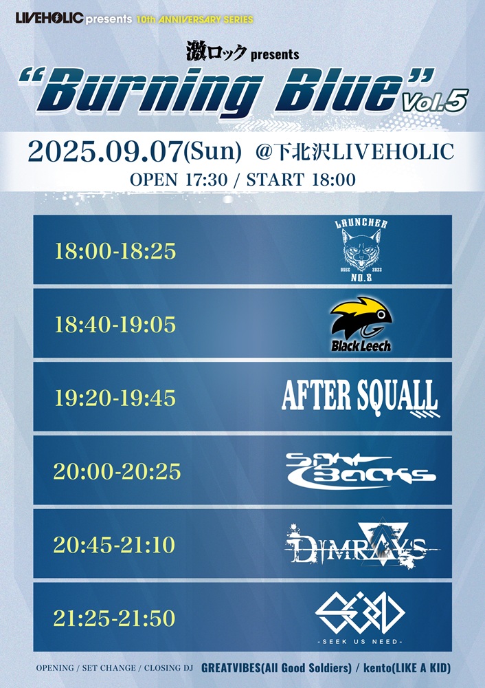 gekirock's tweet photo. 当日券あり！AFTER SQUALL、Black Leech、Dimrays、Launcher No.8、SEEK US NEED、SIGHTBACKS等出演！下北沢LIVEHOLICにて[激ロックpresents"Burning Blue vol.5"]本日9/7開催！ https://t.co/AWaL6e7LC0

#AFTERSQUALL 
#BlackLeech 
#Dimrays 
#LauncherNo8 
#SEEKUSNEED 
#SIGHTBACKS https://t.co/hnc5XGNKnl