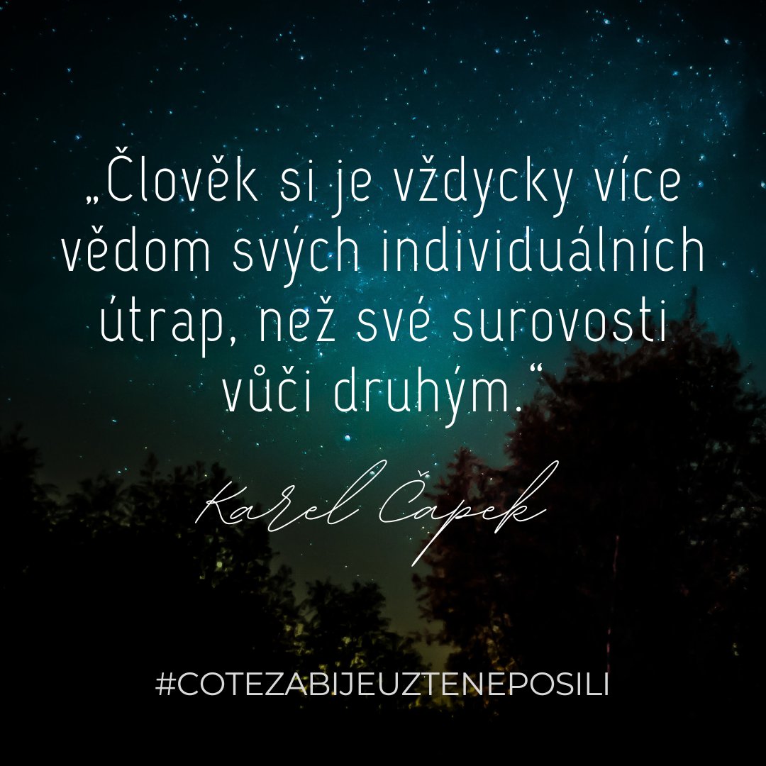 cotezabije's tweet photo. Člověk si je vždycky více vědom svých individuálních útrap, než své surovosti vůči druhým." Karel Čapek.

#laska #vztahy #partnerstvi #zezivota #stastnyzivot #pratelstvi #laskajelaska #moudro #moudrodne #citatyolasce #citatyozivote #citatycz #citaty #motivacnicitaty #cotezabije https://t.co/Kk17Owc5P1