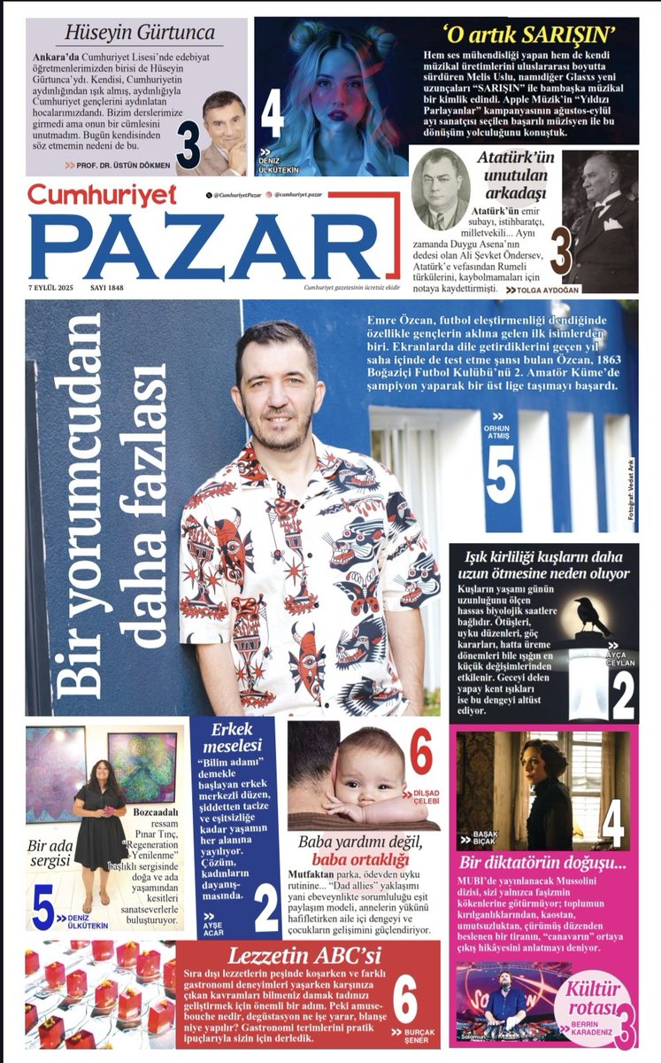 Atatürk'ün unutulan arkadaşı,
Lezzetin ABC'si, şeflerin dili,
Yorumcudan tekniik adamlığa: Emre Özcan,
Bugün Cumhuriyet Pazar'da.