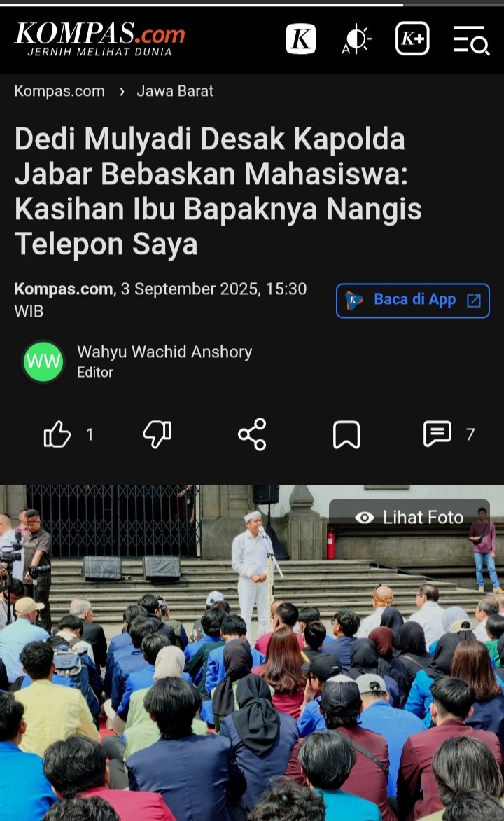 Menurut Dedi, mayoritas mahasiswa tersebut hanya melakukan kenakalan yang tidak masuk kategori kriminal.
Ia menilai, dalam sebuah demonstrasi, selalu ada perilaku spontan mahasiswa yang sebaiknya tidak langsung dipandang sebagai tindak pidana.
Semoga saja secepatnya bs dibebaskan