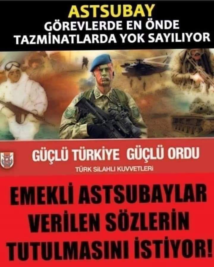 Canını ortaya koyarak hizmet eden, en çok ŞEHİT-GAZİ veren ve TSK'ni ayakta tutan ASTSUBAY'lar,
Emeklilikte açlık sınırında maaş alıyor.
Üstündende, astındanda düşük maaş alan tek meslek grubu.
Nedir bu ASTSUBAY düşmanlığı.?
<a href="/tcsavunma/">T.C. Millî Savunma Bakanlığı</a>
<a href="/TSKGnkur/">TSK</a>
<a href="/Akparti/">AK Parti</a> 
<a href="/MHP_Bilgi/">MHP</a>
<a href="/temadankara/">TEMAD Genel Başkanlığı</a>