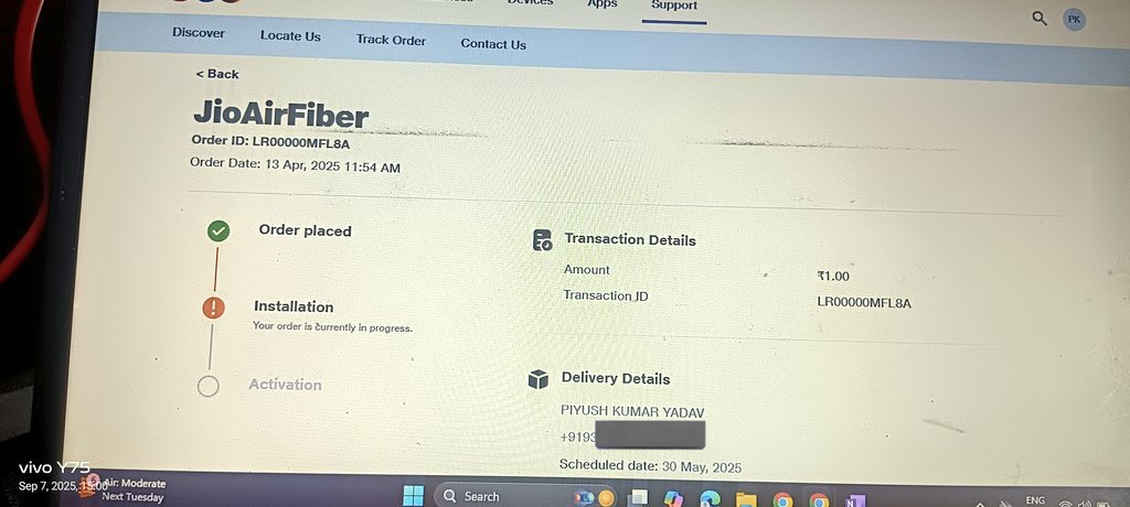 Hello <a href="/JioCare/">JioCare</a> <a href="/reliancejio/">Reliance Jio</a> <a href="/TRAI/">TRAI</a> <a href="/DoT_India/">DoT India</a>
My Jio AirFiber order (ID: LR00000MFL8A) was placed on 13 April 2025. Installation was scheduled on 30 May 2025, but still not done. I have raised complaints many times but no action yet.Kindly resolve immediately or give clear update.