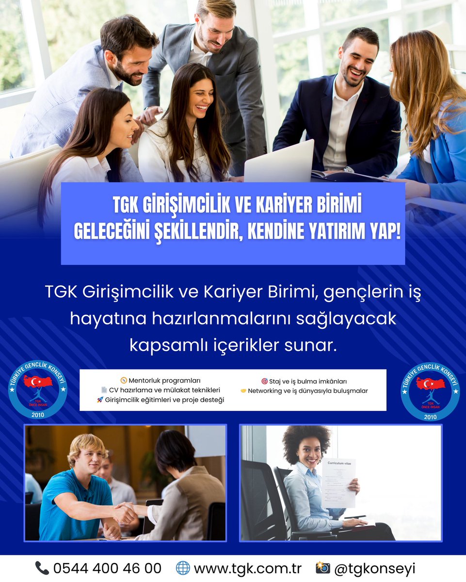 Geleceğini şekillendir, kendine yatırım yap!
Türkiye Gençlik Konseyi olarak gençlerimizin iş hayatına hazırlanmasına destek oluyoruz.

📌 TGK Girişimcilik ve Kariyer Birimi ile:
✅ Mentorluk programları
✅ CV hazırlama &amp; mülakat teknikleri
✅ Girişimcilik eğitimleri &amp; proje