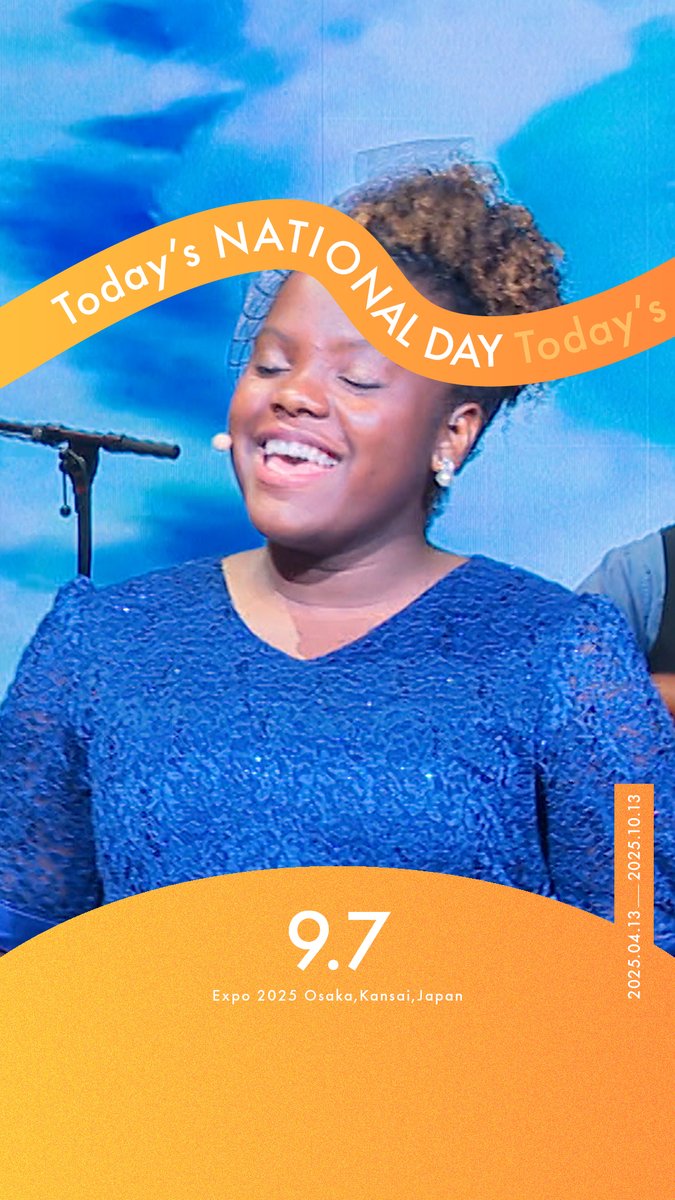 ◤Today's NATIONAL DAY -09.07-◢ 今日の #大阪・関西万博 をご紹介