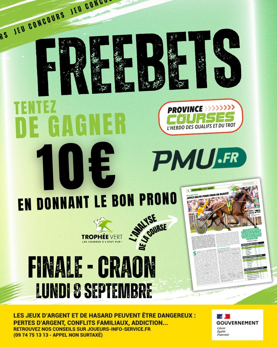 ProvinceCourses's tweet photo. 🎁 Gagne des Freebets avec le PMU et Province Courses/24H au trot 🔥

Demain c'est la finale du Trophée Vert à Craon🏆

Pour participer : 
1- Donnez en commentaire un cheval qui terminera sur le podium 🐴
2- Follow @PMU_Hippique  et Province Courses/24H au trot ✅
3- Like et Rt❤️

Soyez parmi les 𝟭𝟬 𝗴𝗮𝗴𝗻𝗮𝗻𝘁𝘀 𝗱𝗲 𝟭𝟬 € en donnant le bon prono‼️Tirage au sort le 10/09

Toutes les infos dans votre hebdo Province Courses : https://t.co/0gm0CD1jQj 🗞️