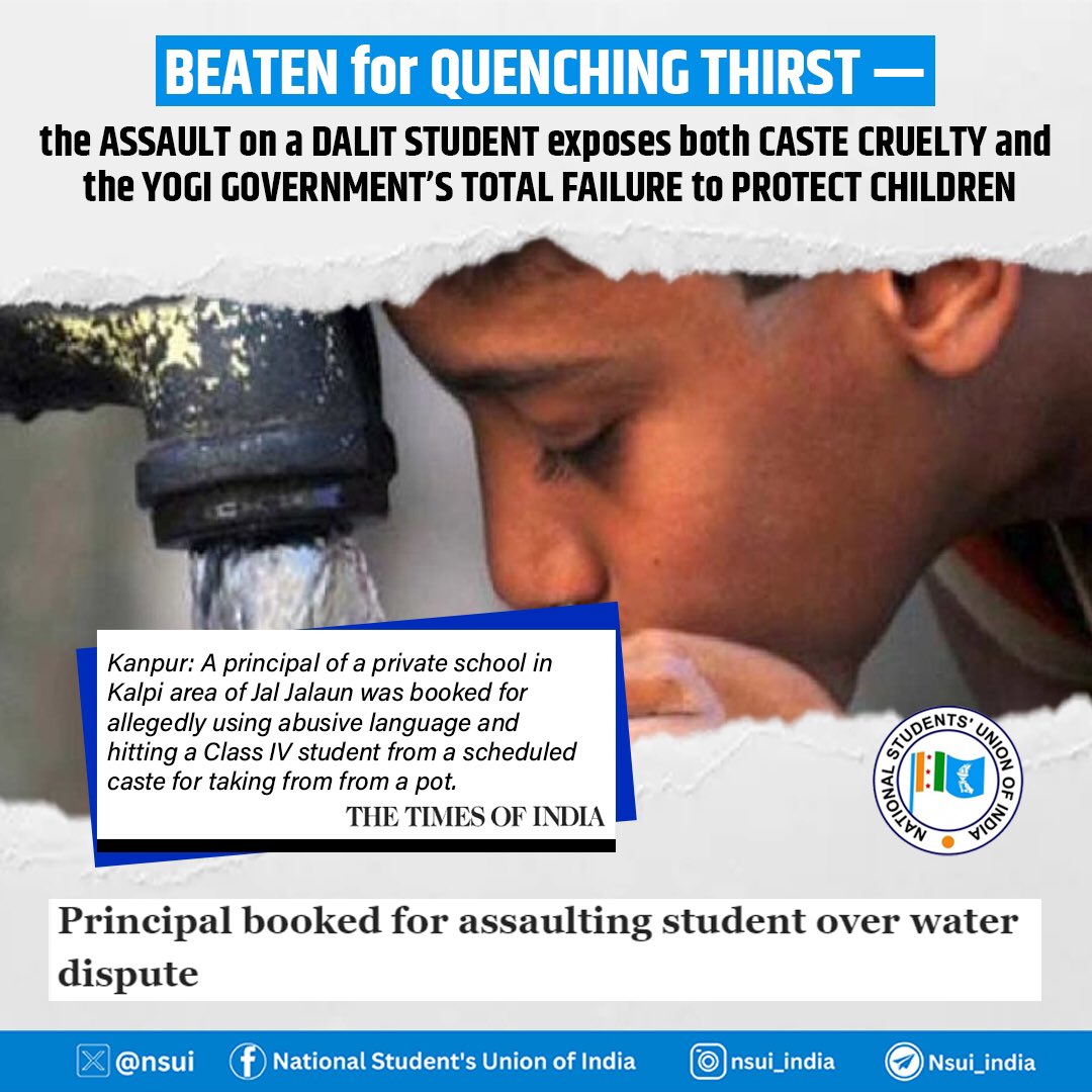 Beaten for Quenching Thirst

The ASSAULT on a DALIT STUDENT exposes both CASTE CRUELTY and the YOGI GOVERNMENT’S TOTAL FAILURE to PROTECT CHILDREN