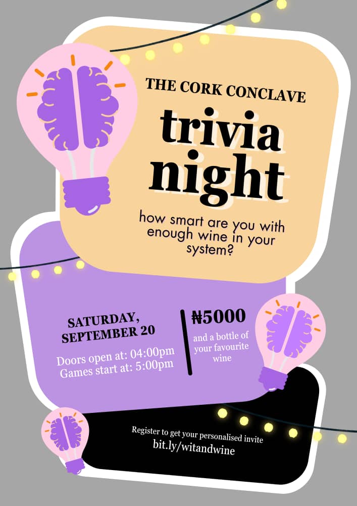 Wine + Wit = A Cork Conclave Classic. 🍷❤️

How sharp are you after a few sips? Find out at TCCTrivia Night!

📅 Saturday, September 20
⏰ Doors open: 4:00pm | Games start: 5:00pm
💸 ₦5000 + bring a bottle of your favourite wine
👉 Register now at bit.ly/witandwine.
