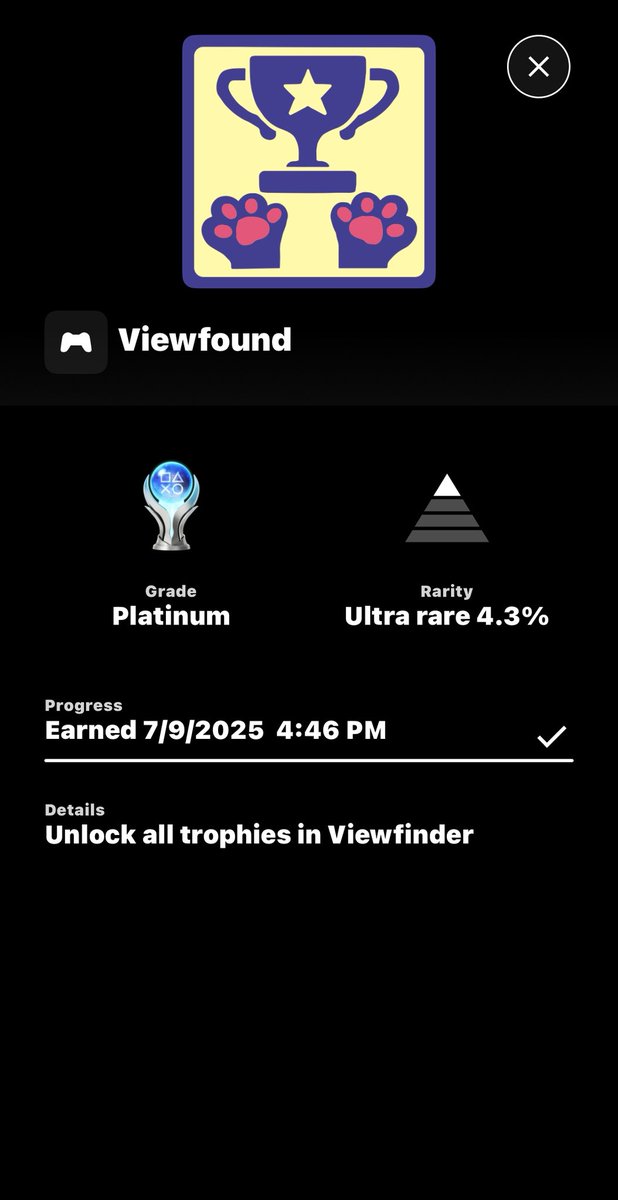Platinum Cup 403🏆

Viewfinder

Difficulty: 1/10
Number of hours to platinum: 2 hours

The game consists of four short chapters and there are no prizes to lose You can return to the stages at any time without completing the game