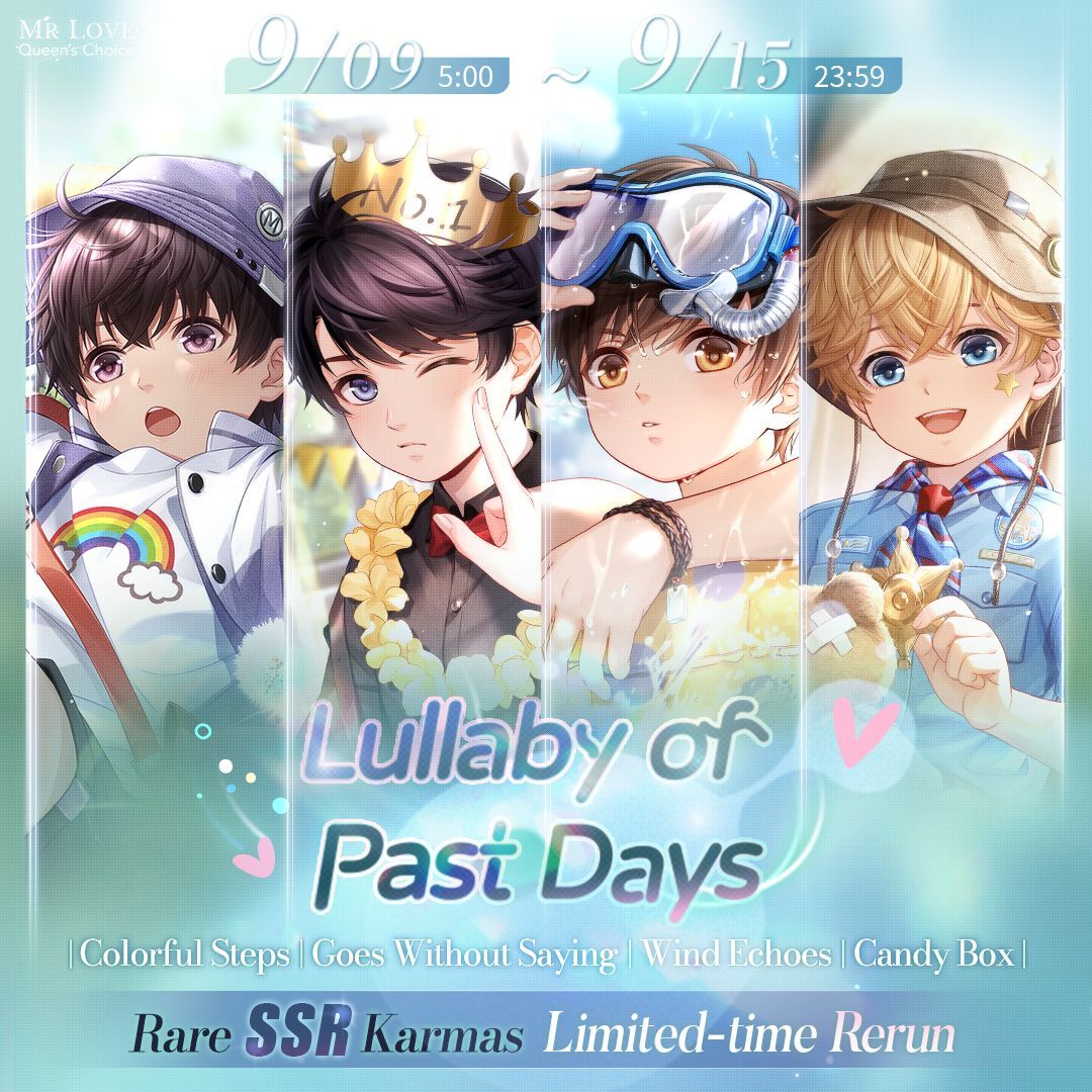 MrLoveMobile's tweet image. 🧸Lullaby of Past Days🎠 Get 4 previous Rare SSR Karmas.

📅Event Period: 2025/9/9 5:00 - 2025/9/15 23:59 UTC-8

✨Details &amp;gt;&amp;gt;&amp;gt; facebook.com/MrLoveGame/ 

#MrLoveMobile #LullabyofPastDays #WishTree
#Gavin #Lucien #Victor #Kiro