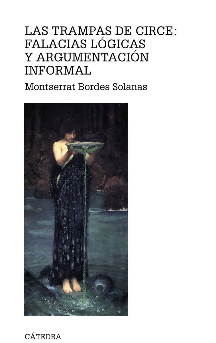 juangaleanorey's tweet photo. Las trampas de Circe: falacias lógicas y argumentación informal.
Montserrat Bordes
Link: https://t.co/F5sqPHi9bp https://t.co/TWehSsxTFJ