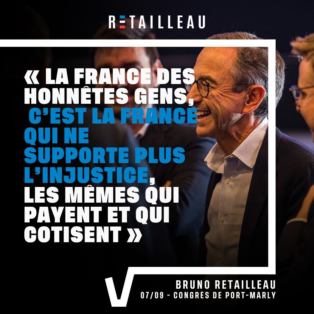 .<a href="/BrunoRetailleau/">Bruno Retailleau</a> : « La France des honnêtes gens, c’est la France qui ne supporte plus l’injustice, les mêmes qui payent et qui cotisent » #AvecRetailleau