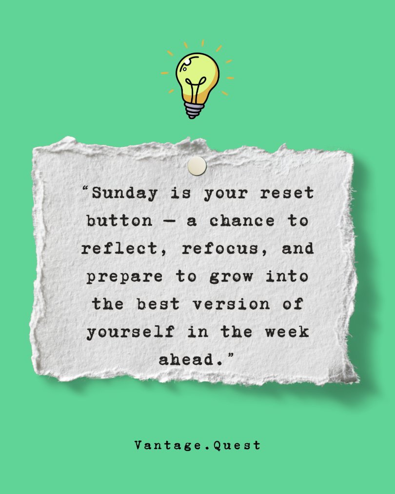 vantagequest24's tweet photo. Sunday is your reset button — a chance to reflect, refocus, and prepare to grow into the best version of yourself in the week ahead. #SundayMotivation 
#Sunday #GrwothMindset #ChangeYourLife 

For more ▶️https://t.co/TilhFrph3u https://t.co/FZvBEGA1sc