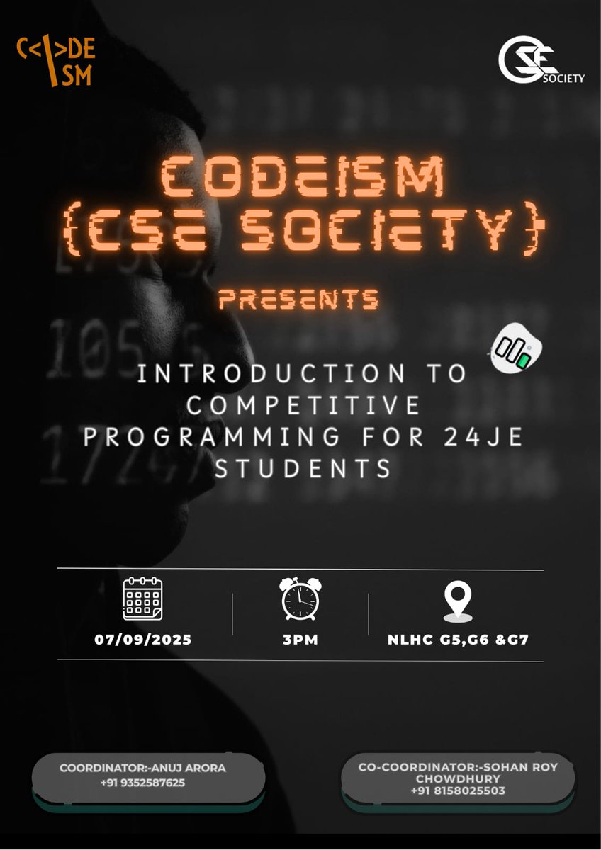 cse_iitism's tweet image. 🚀 Gear up to boost your coding journey!
Join CodeISM by CSE Society for “Introduction to Competitive Programming” – your first step to crack tech interviews & shine in global CP contests. 💻✨
📅 07/09/2025 | 🕒 3:00 PM | 🏛 NLHC G5–G7
#CodeISM #CompetitiveProgramming #IITISM