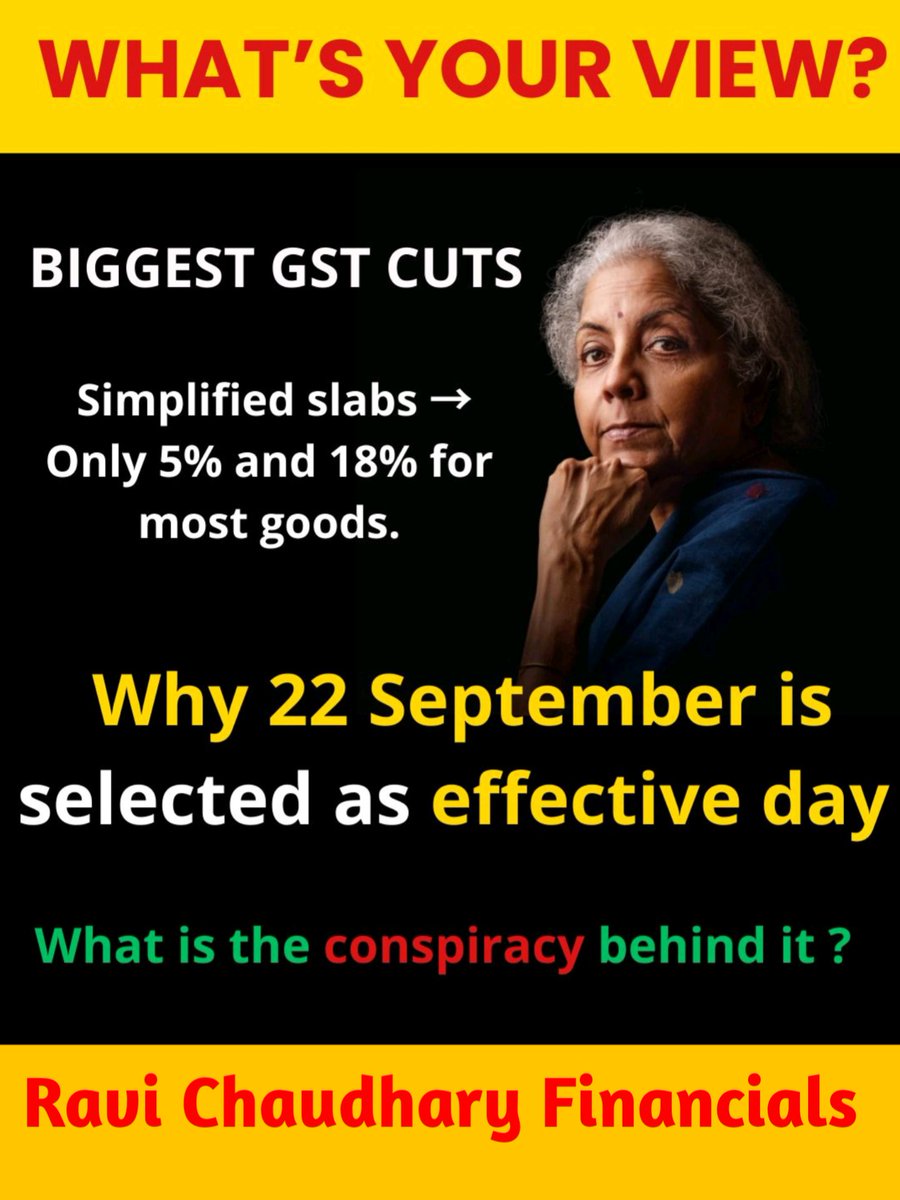 ravichaudharyf's tweet image. BIGGEST GST CUTS Ever Why 22nd September Hidden Conspiracy or Strategy
India is about to witness the BIGGEST GST overhaul since its launch Government announces simplified GST slabs only 5% &amp;amp; 18% 
#GSTCuts #FinanceReform #TaxReform #IndiaEconomy #September22 #PoliticalStrategy