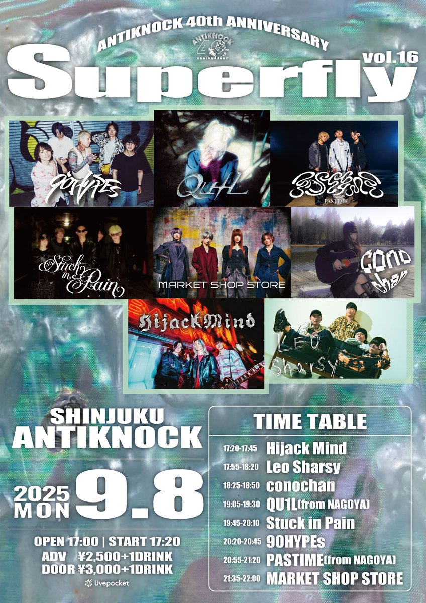 💎明日!!!🚨出演時間変更!!!📣
2025.9/8(月)
ANTIKNOCK 40th Anniv.
【Superfly vol.16】

QU1L(名古屋)
conochan
90HYPEs
PASTIME(名古屋)
Hijack Mind
Stuck in Pain
Leo Sharsy
MARKET SHOP STORE

🕰️OP17:00/ST17:20
💴ADV¥2500/DOOR¥3000(+1D¥600)
📲t.livepocket.jp/e/s_fly16
📩各予約
