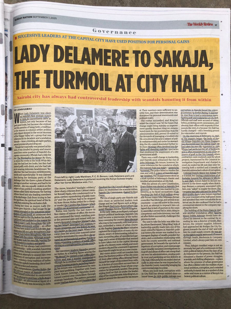 In this article by John Kamau, he writes about how Nairobi has always had scandalous leaders, from Lady Delamere in 1938 to Sakaja in 2025.