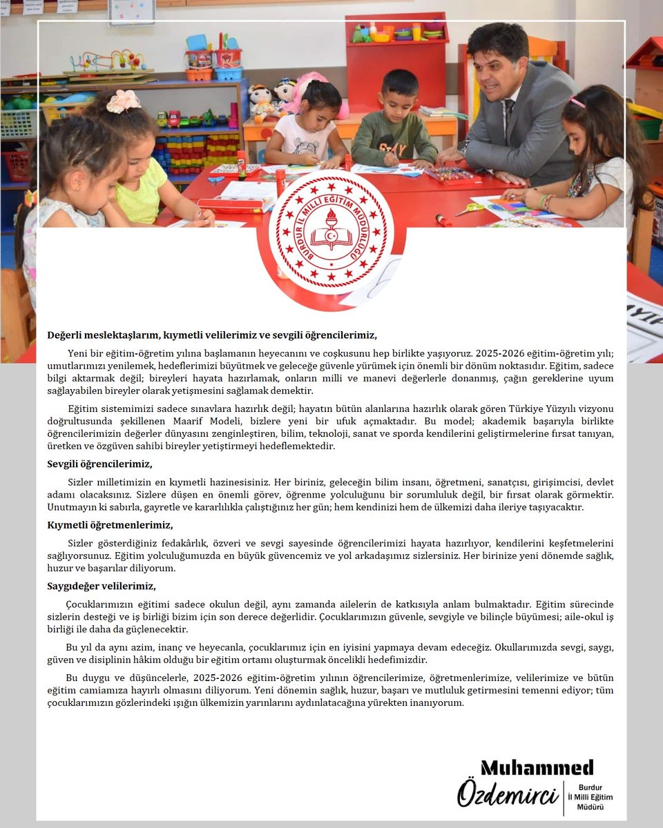 İl Milli Eğitim Müdürümüz Sayın Muhammed ÖZDEMİRCİ, 2025 / 2026 Eğitim Öğretim Yılı başlangıcı dolayısıyla mesaj yayımladı. 

<a href="/tcmeb/">Millî Eğitim Bakanlığı</a> <a href="/Yusuf__Tekin/">Yusuf Tekin</a> <a href="/Burdurvalilik/">T.C. Burdur Valiliği</a> <a href="/TBBilgihan/">Tülay BAYDAR BİLGİHAN</a> <a href="/Muhammed0744/">Muhammed ÖZDEMİRCİ</a>