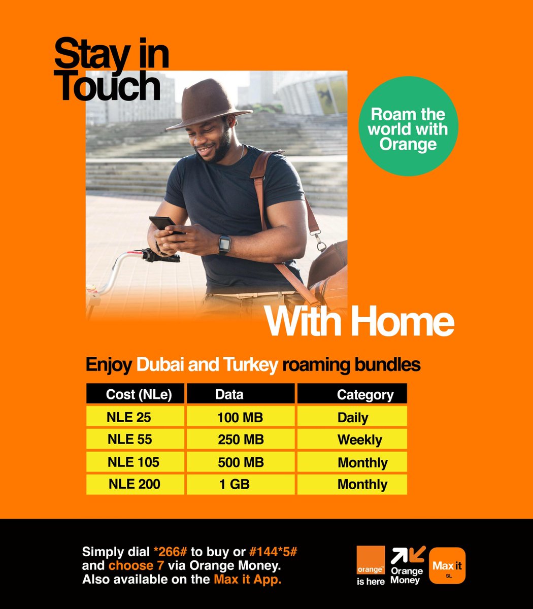 Stay in Touch With Home

Enjoy roaming throughout Dubai and Turkey with daily, weekly, and monthly bundles.

Simply dial *266# to buy or #144*5# and choose 7 via Orange Money.

Also available on the Max it App.

Click the link to download Max it:
myqrcode.mobi/qr/b2c14535/vi…