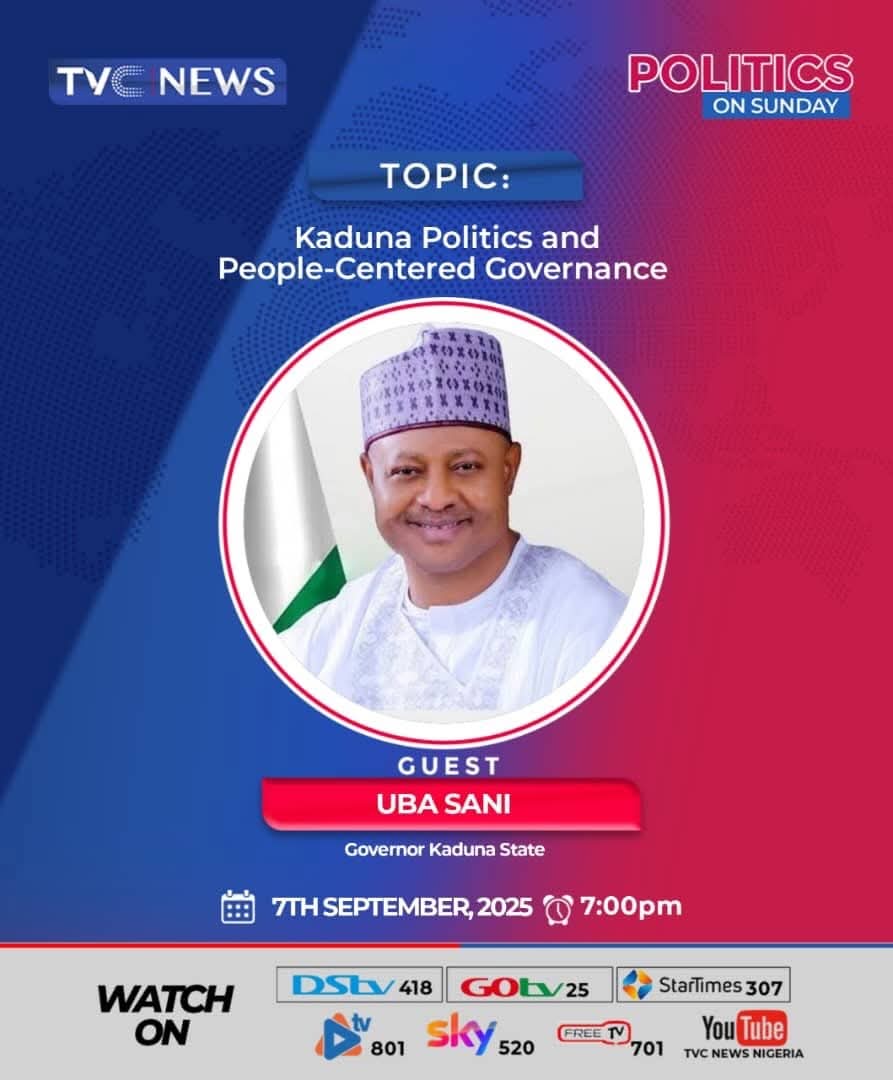 Nura Mohammed Nasan (@nmnasan) on Twitter photo Tonight on #PoliticsOnSunday, Governor of Kaduna State, <a href="/ubasanius/">Senator Uba Sani</a>, will be live on #tvcnews.
He will be speaking on "Kaduna Politics and People-Centred Governance".
Time: 7PM
Date: September 7th, 2025
Don't miss it! Tonight on #PoliticsOnSunday, Governor of Kaduna State, <a href="/ubasanius/">Senator Uba Sani</a>, will be live on #tvcnews.
He will be speaking on "Kaduna Politics and People-Centred Governance".
Time: 7PM
Date: September 7th, 2025
Don't miss it!