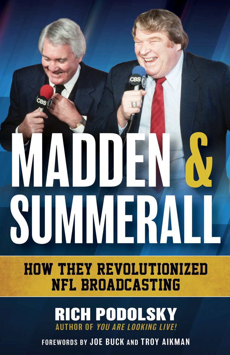 Troy and I were honored to write the forward for Rich Podolsky’s book on the all time pair of Madden and Summerall. It’s a great read and highlights the history of their great relationship on and off air. Give it a read as we start another exciting football season!