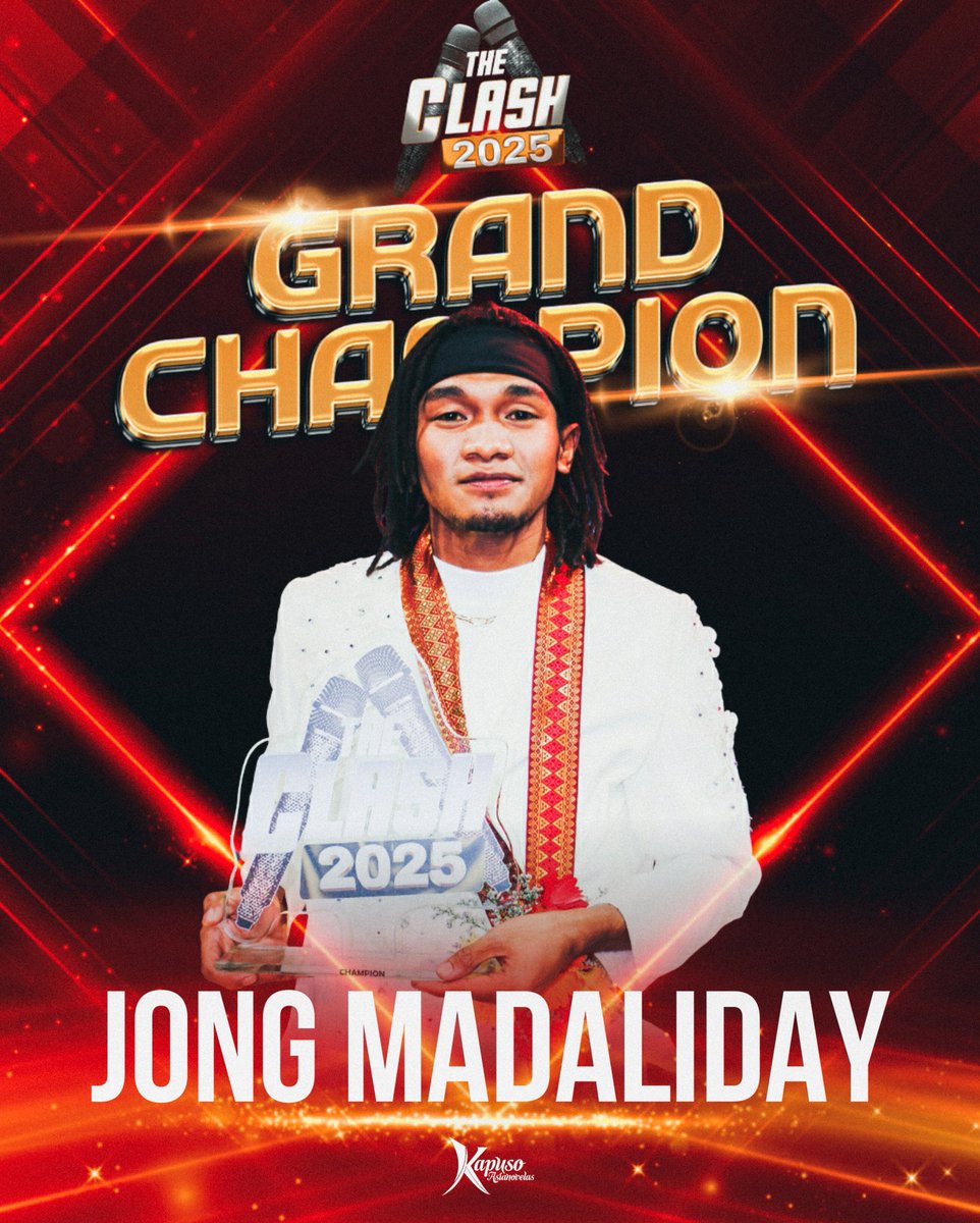 iamtonius's tweet image. Mabilisang poster edit para sa #TheClash2025 Grand Champion, Jong Madaliday! 🏆✨
