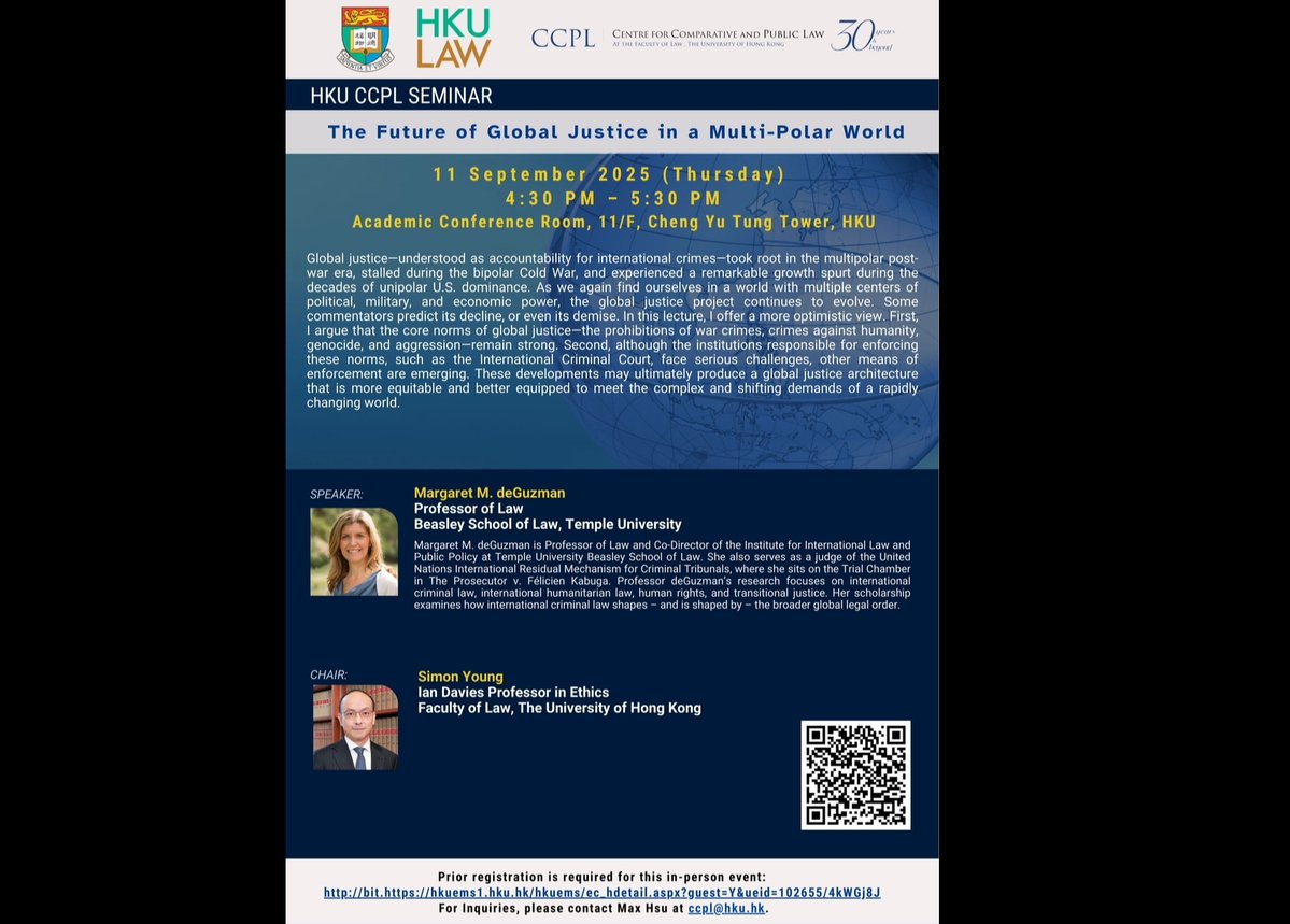 📢 Join Sept. 11 (Thu.) <a href="/CCPL_HKULaw/">Centre for Comparative and Public Law at HKU</a> talk on "The Future of Global Justice in a Multi-Polar World" by Prof. Margaret M. deGuzman at <a href="/TempleLaw/">Temple Law School</a>, offering a more optimistic view on global justice as accountability for international crimes. Register here: hkuems1.hku.hk/hkuems/ec_hdet…