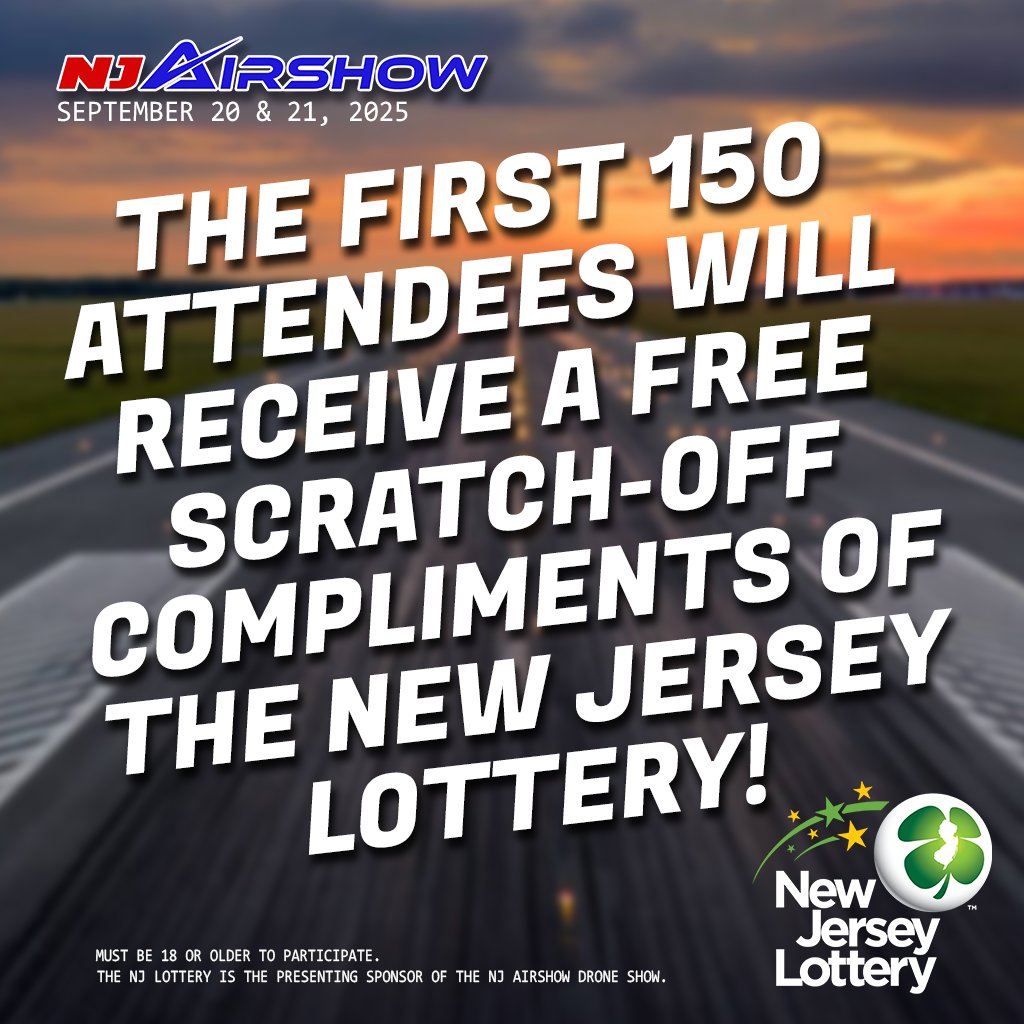🍀 The first 150 attendees each day at the NJ Airshow will receive a FREE scratch-off ticket, compliments of the New Jersey Lottery @njlottery!

🗓 September 20–21, 2025
📍 Greenwood Lake Airport, West Milford, NJ
🎟 Get tickets now at NJairshow.com

Must be 18 or older