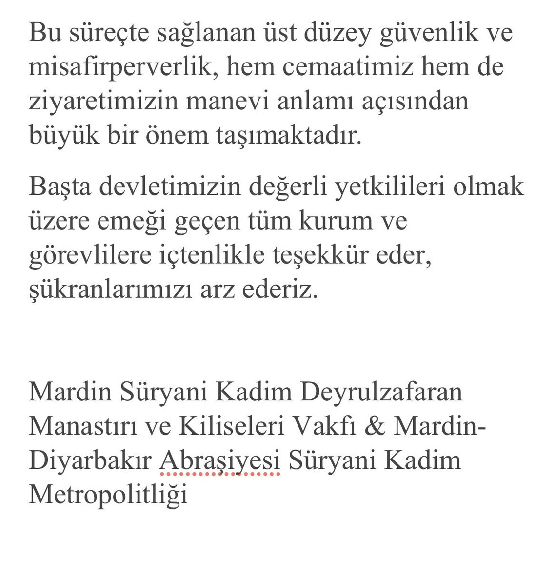 Kadasetli Patriğimiz Moran Mor İgnatios II. Afrem Karim’in (<a href="/MorAphremII/">Mor Aphrem II</a>) Mardin’e gerçekleştirdiği ziyaret hakkında açıklama: