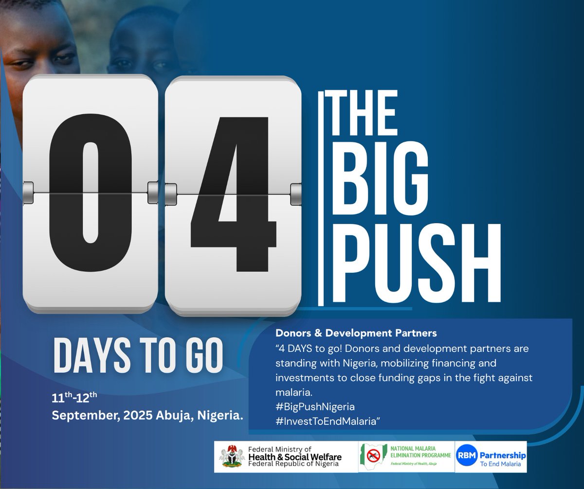 4 DAYS to go! Donors and development partners are standing with Nigeria, mobilizing financing and investments to close funding gaps in the fight against malaria. 
#BigPushNigeria 
#InvestToEndMalaria 
<a href="/Fmohnigeria/">Federal Ministry of Health, NIGERIA</a> 
<a href="/endmalaria/">RBM Partnership</a> 
<a href="/WHONigeria/">WHO Nigeria</a> 
<a href="/WHO/">World Health Organization (WHO)</a> 
<a href="/endmalaria/">RBM Partnership</a>