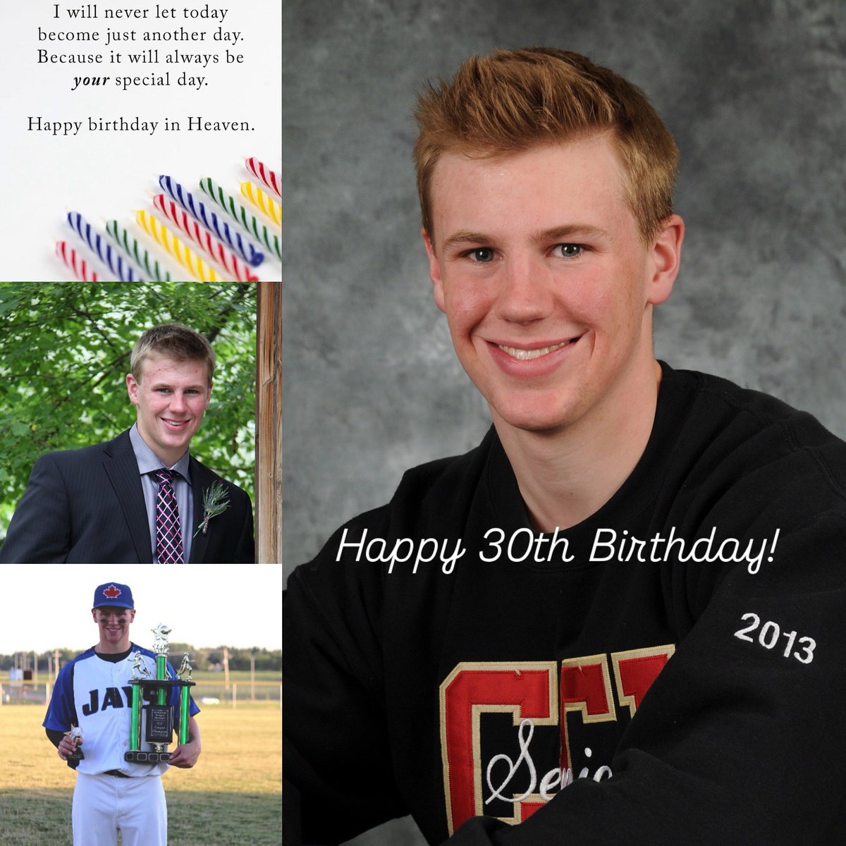 Happy Birthday sweet boy! Hard to believe this is the 12th Birthday without you! Love you so much!