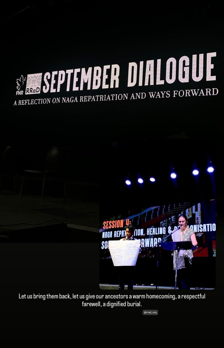To have attended the September Dialogue 2025: A Reflection on Naga Repatriation and Ways Forward was in itself a reflective journey to the past questioning my present and my contribution in the future.