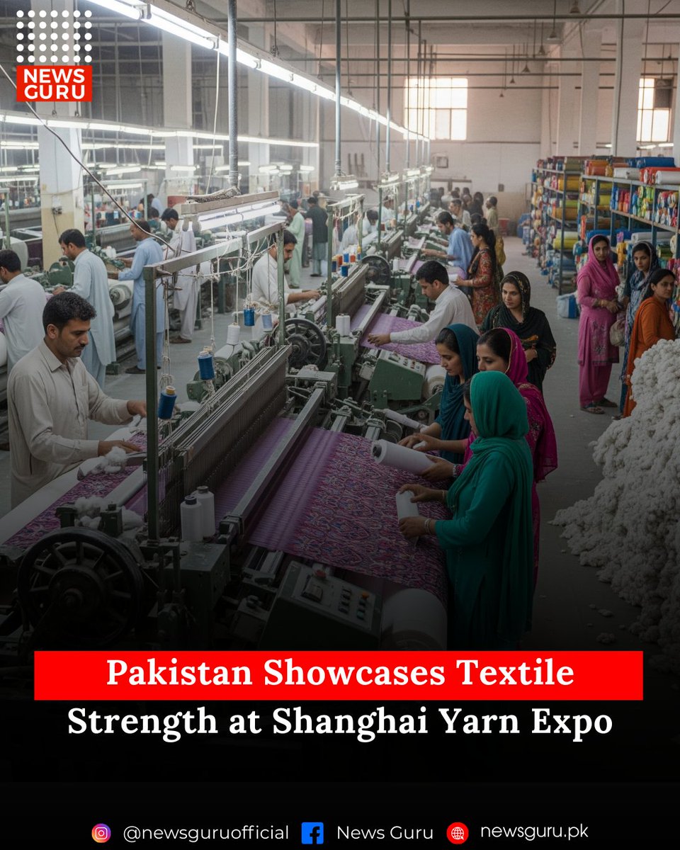 newsgurupk's tweet image. Pakistan Showcases Textile Strength at Shanghai Yarn Expo, highlighting innovation, export potential, and global partnerships to boost its textile industry.
Read More : newsguru.pk/pakistan/pakis…

#NewsGuru #PakistanTextile #ShanghaiYarnExpo #GlobalTrade #Exports