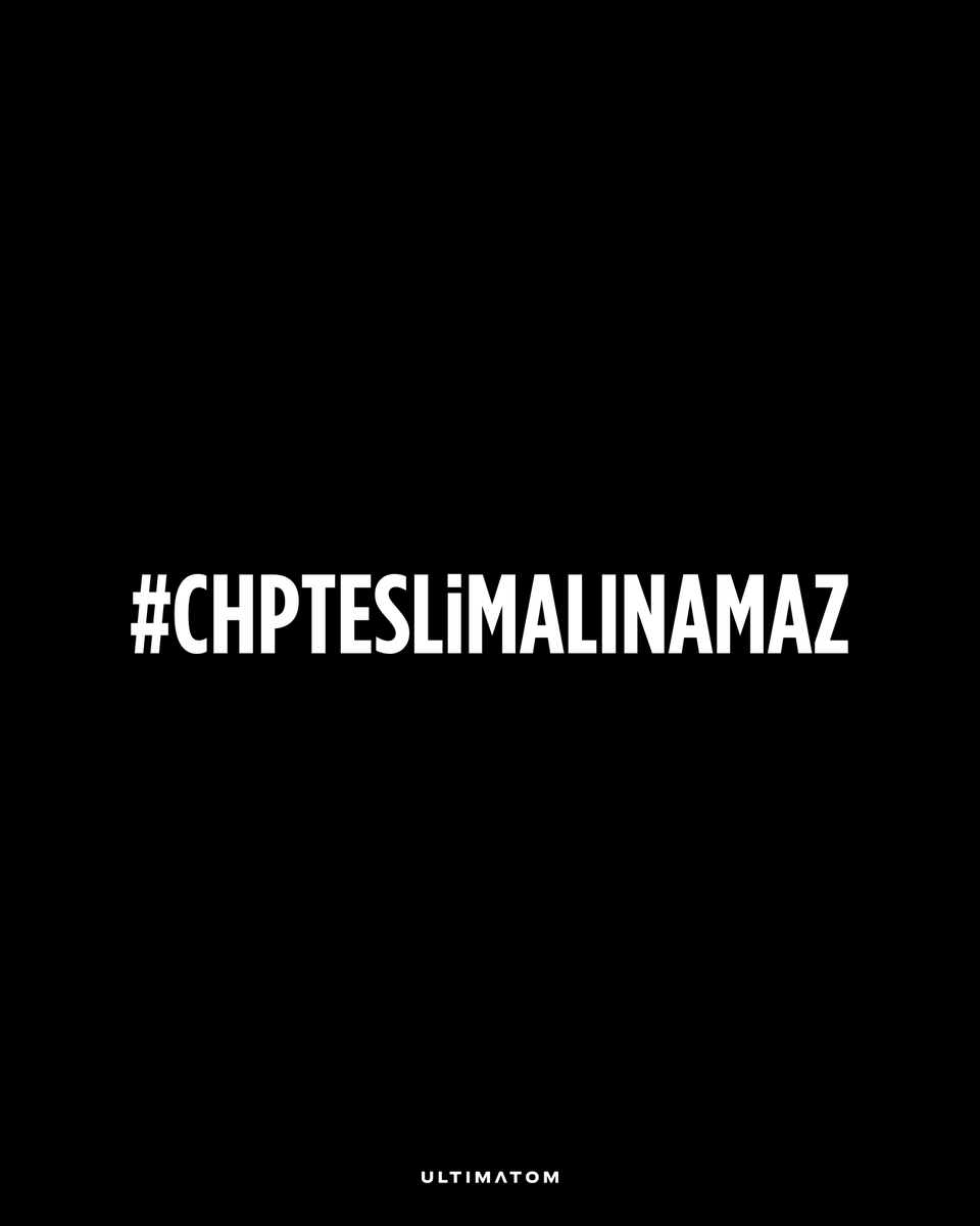 #CHPTeslimAlınamaz