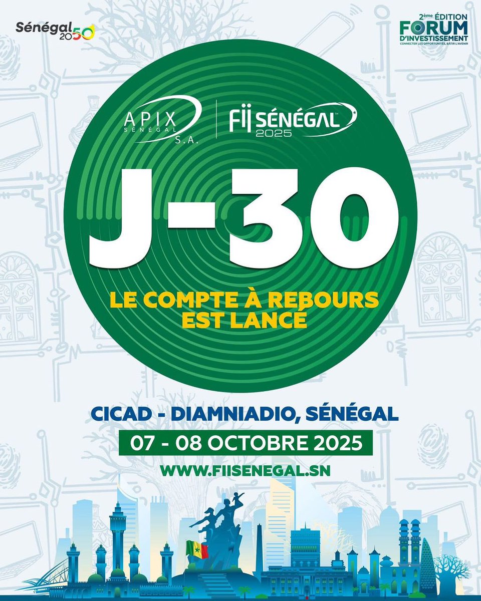 J-30! 

Invest in Senegal 🇸🇳 

<a href="/FiiSenegal/">Fii Sénégal</a> 2025