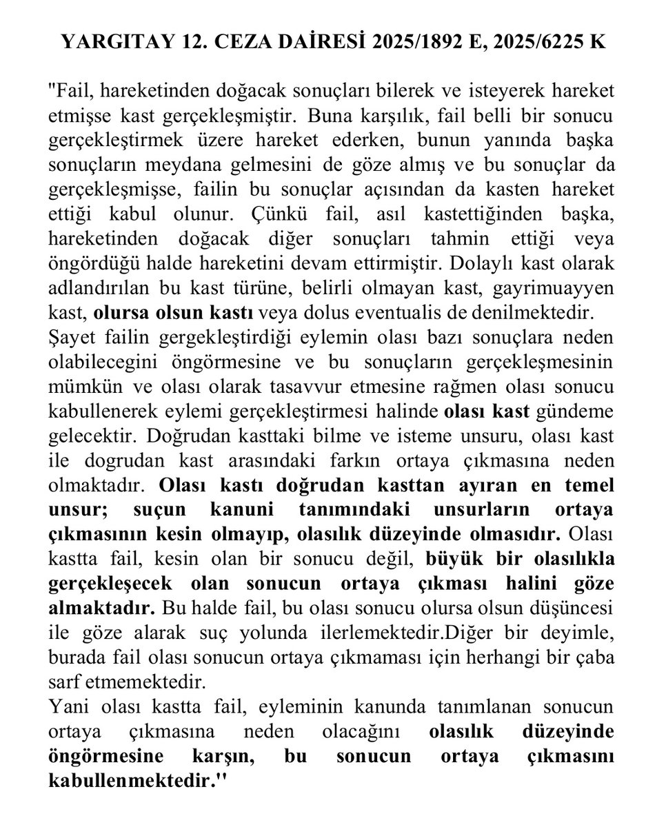 Değerli Arkadaşlar dün bahsettiğim Yargıtay 12. CD Güncel 09.07.2025 tarihli kararında Kast / Olası Kast ayrımını tane tane ve anlaşılır şekilde açıklamış. Faydalı olmasını diliyorum📌