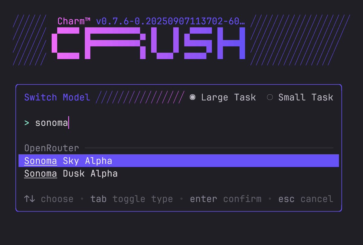 charmcli's tweet image. 2M tokens, free, in your terminal.
Meet Sonoma Alpha in two evolutions:
🐉 Sky and 🦇 Dusk
Available in Crush today, thanks to @OpenRouterAI ✨