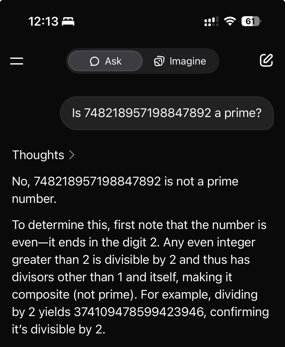 luismbat's tweet image. Interesting to see how different LLMs check if a big even number is prime:

ChatGPT: Uses NumPy to test the number numerically
Grok: Instantly sees it’s even → not prime